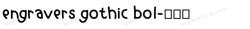 engravers gothic bol字体转换